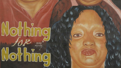 Authentic Ghana Movie Poster - Nothing For Nothing 3 - African Art - close-up